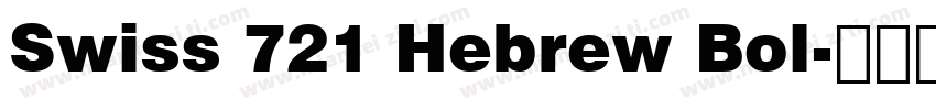 Swiss 721 Hebrew Bol字体转换